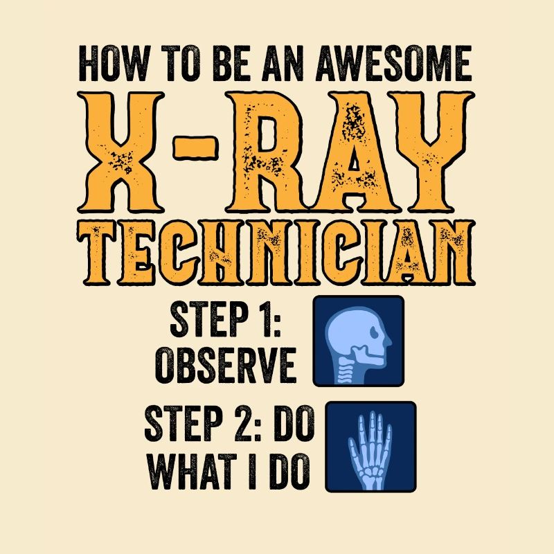 Radiology Rad Tech Technologist Radiologist X-ray