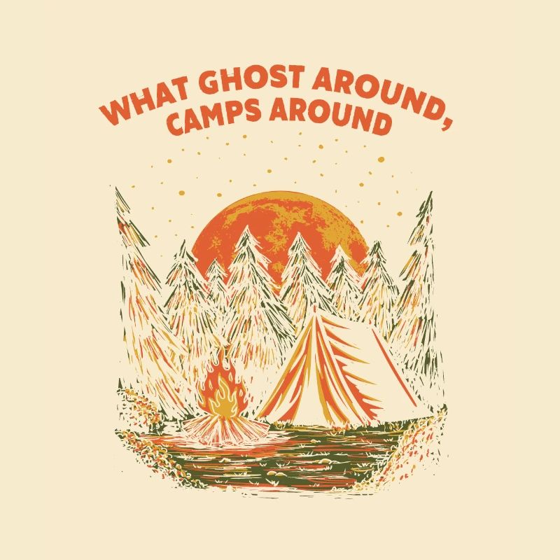 Ghost Around Camps Around Camping Joke Camper Where