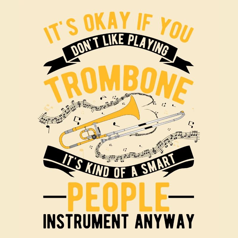 Trombone Gift Trombone Player Trombonist