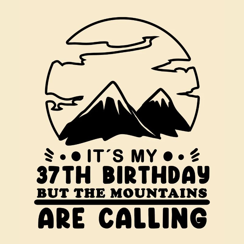 Mountain Wanderer 37th Birthday 37 Years Old Gift