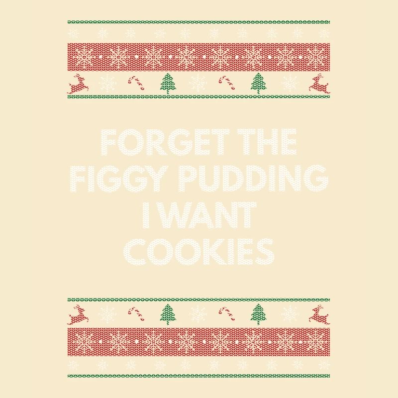 Oubliez le pudding aux figues Je veux des biscuits Weihnac