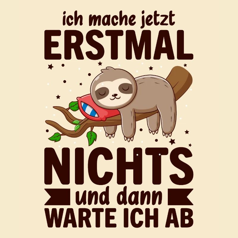 Ich Mach Jetzt Erstmal Nichts