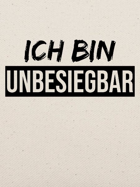 Ich bin unbesiegbar