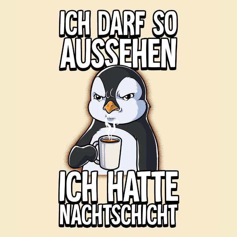 Ich Hatte Nachtschicht Kaffee Pinguin