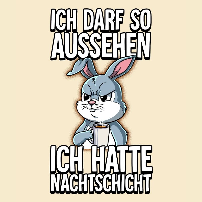 Ich Hatte Nachtschicht Kaffee Hase