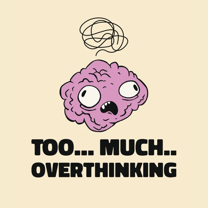 Overthinker Anxiety Brain Overthinking Humor