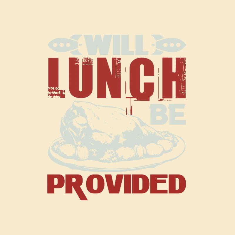 WILL LUNCH BE PROVIDED