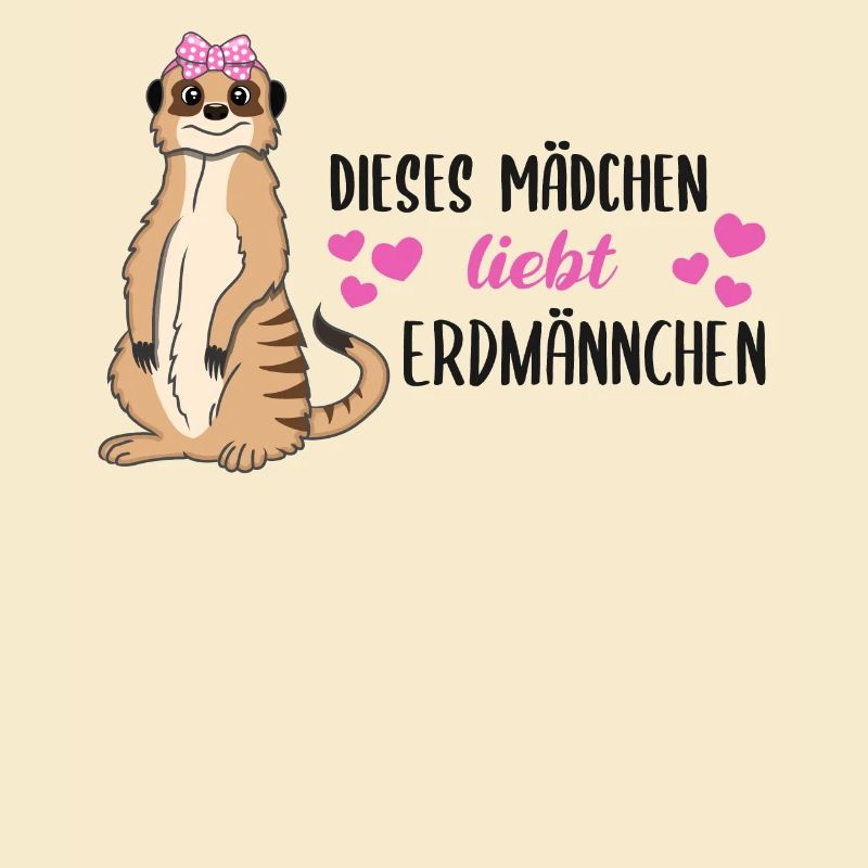 Erdmännchen Spruch Geschenk Damen Mädchen