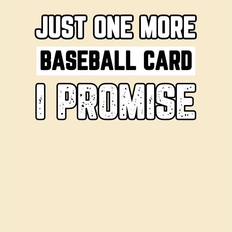 Nur noch eine Baseballkarte, versprochen