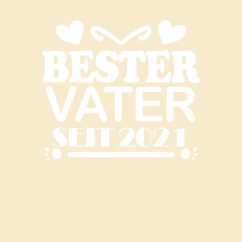 Bester Vater seit 2021