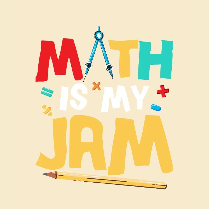 Math Is My Jam Education Math Teacher