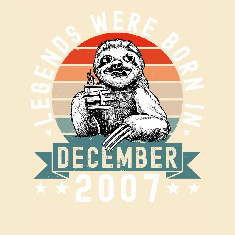 Legends Were Born In December 2007 Sloth Sloth
