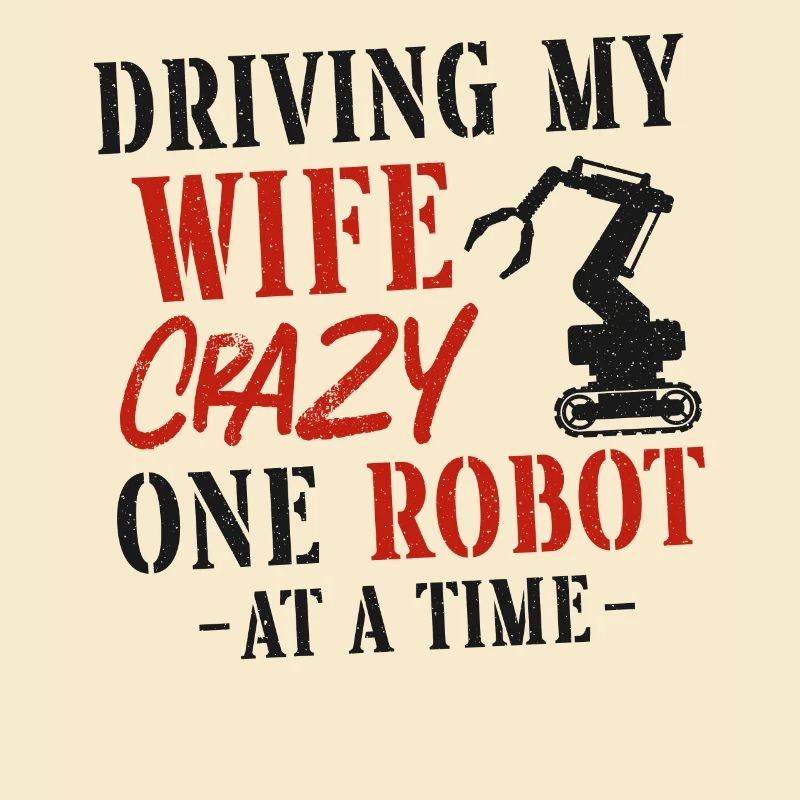Robot Robotics Engineer Wife