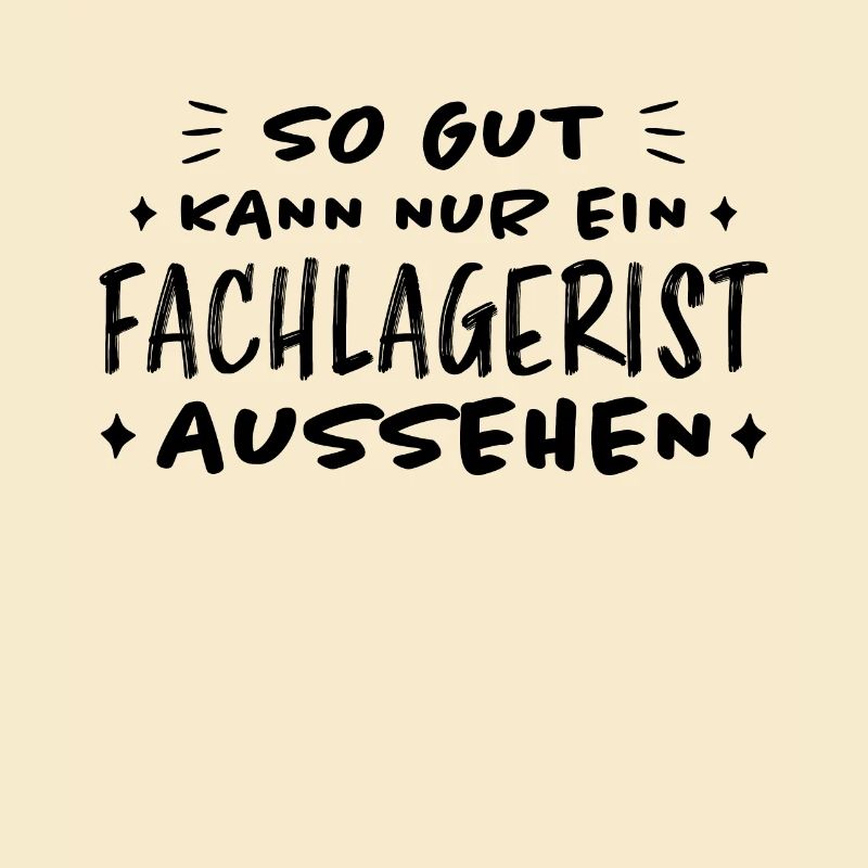 Fachlagerist Stablerfahrer Beruf Lagerist Geschenk