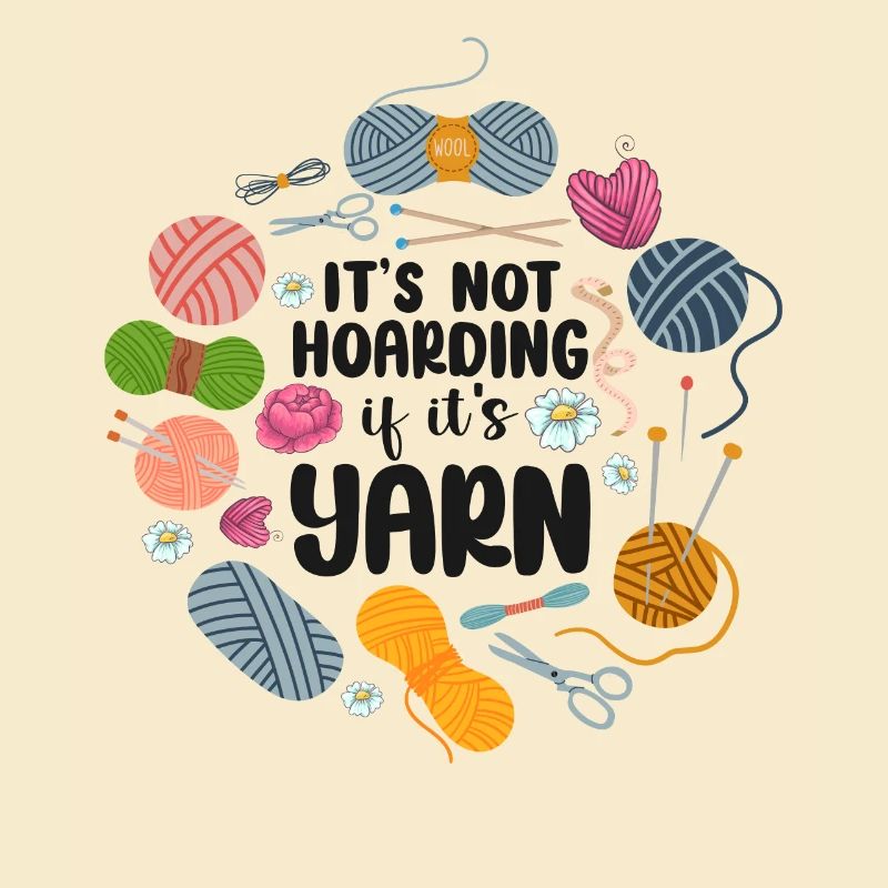 Knitting Knitter It's Not Hoarding