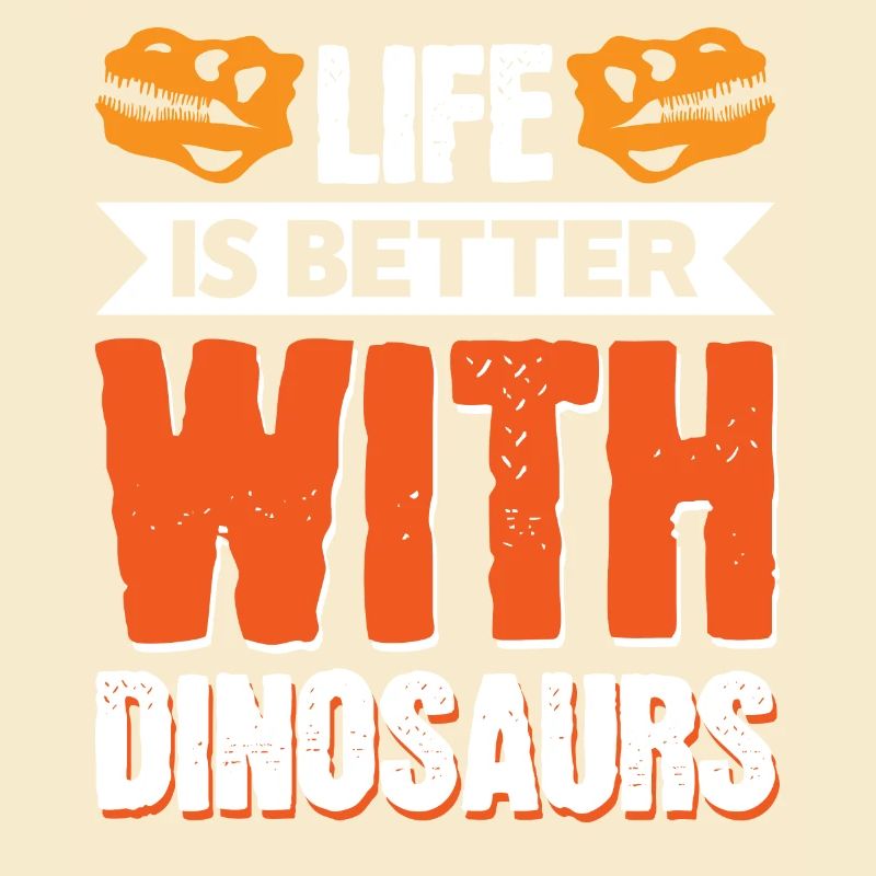 Das Leben ist besser mit Dinosauriern