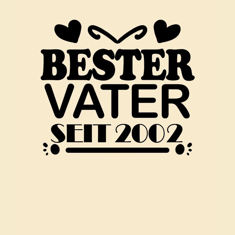 Bester Vater seit 2002 - Vatertag Geschenk