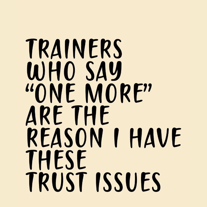 Les formateurs qui disent « un de plus » - Trust Issues 2