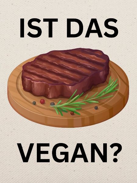 Ist das Fleisch Vegan?