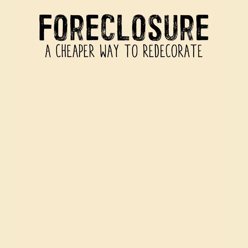 Foreclosure Funny Inflation Rate Recession Cool