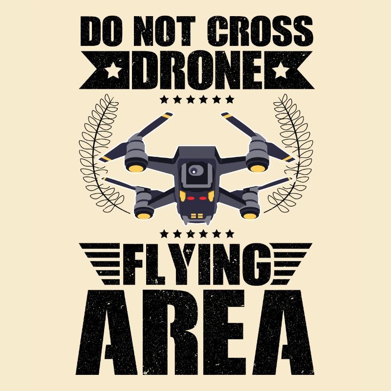 Do Not Cross Drone Flying Area Drone Pilot Quadcop