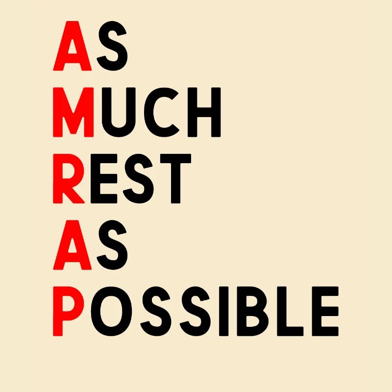 As Much Rest As Possible AMRAP Funny