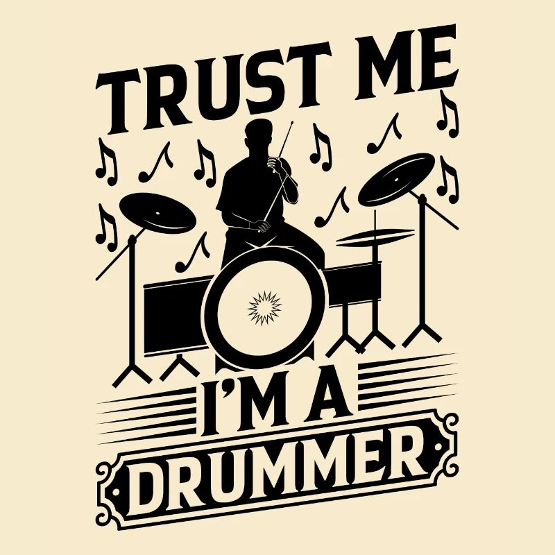 Croyez-moi, je suis un batteur Drum Set Player Drummer
