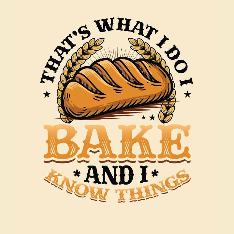 Bäcker , Das Tue Ich, Ich Backe Und Ich Weiß Dinge