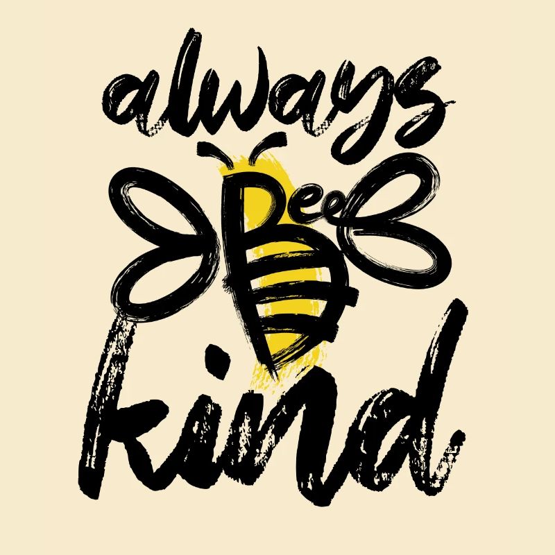 Always Be Nice - Bee - Abstract - Graphic Art