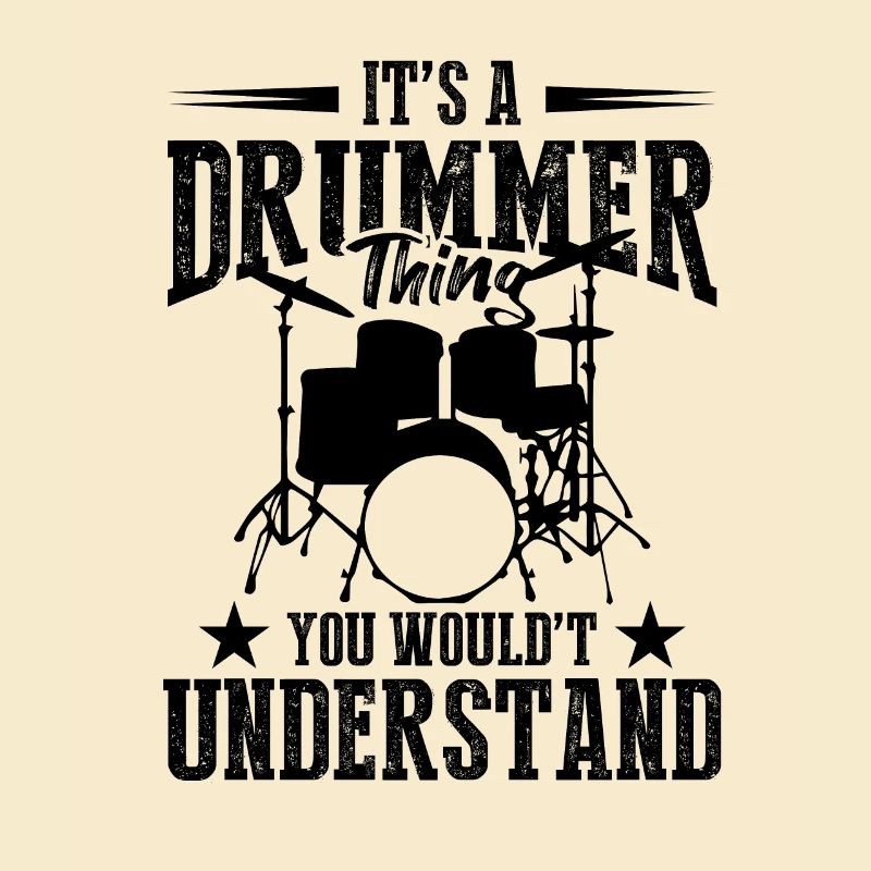 Drum Player - It's A Drummer Thing You Wouldn't Un