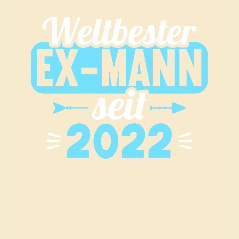 Weltbester Ex-Mann seit 2022 Scheidungs