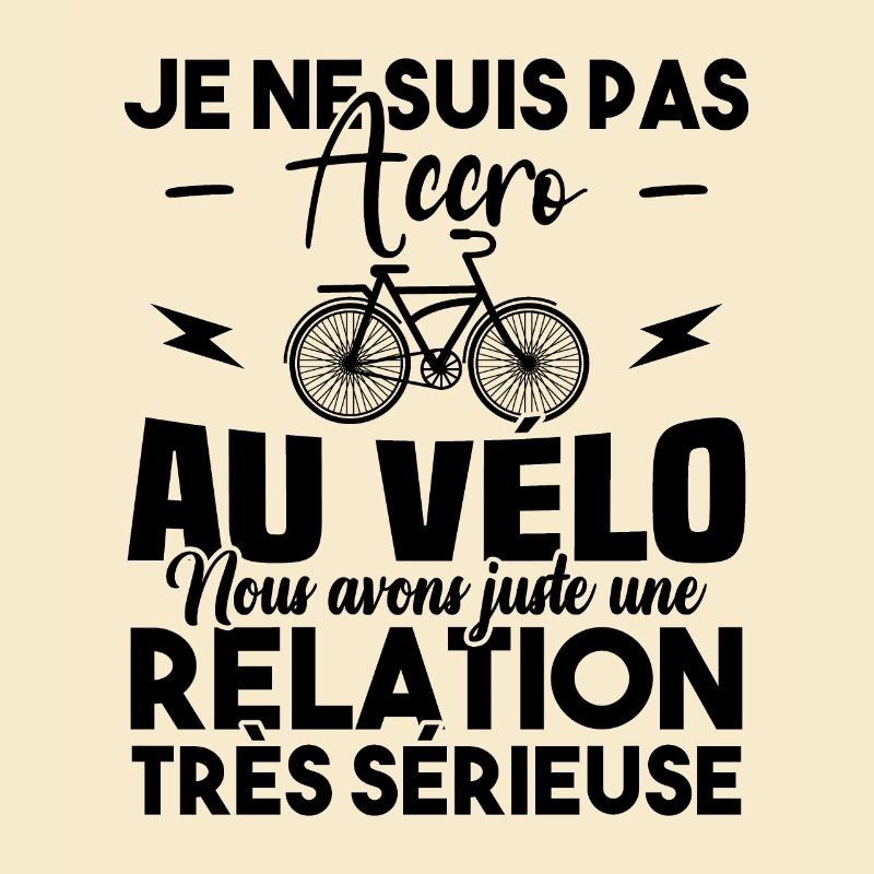 Je ne suis pas accro au vélo