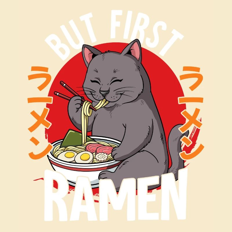 But First Ramen