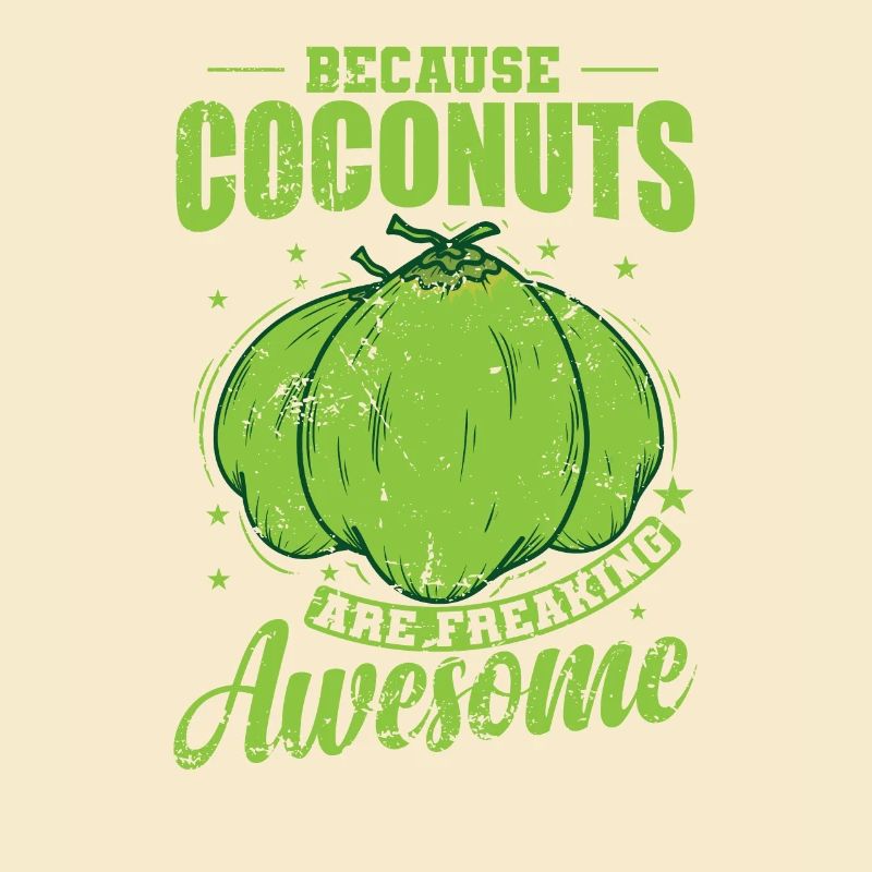 Because Coconuts are Freaking Awesome