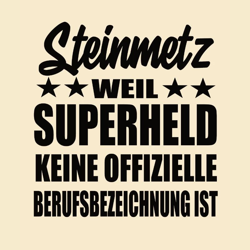 Steinmetz Superheld Spruch