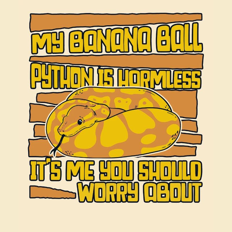 It's Me You Should Worry About Python Banana Ball