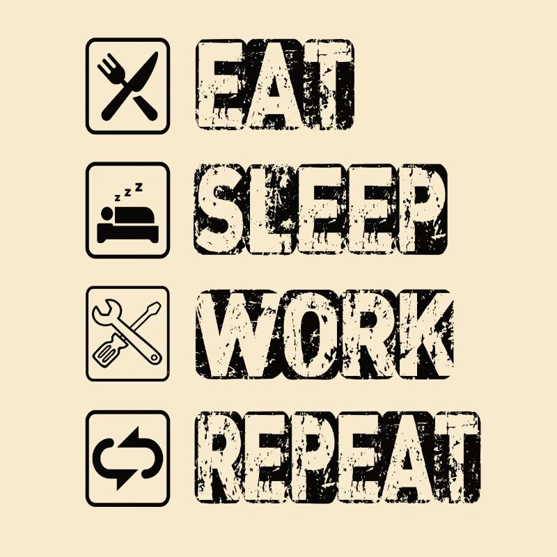 Manger Dormir Travail Répéter