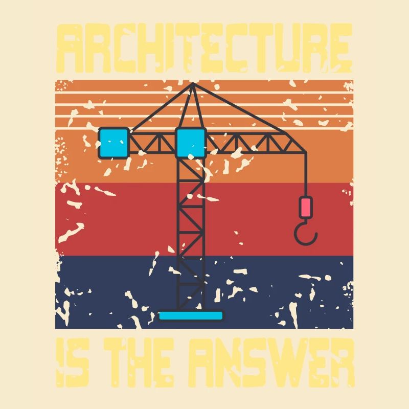 Architecture Is The Answer Retro Funny Architect