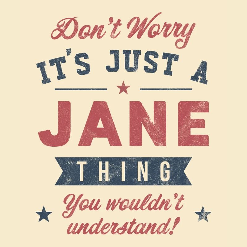 C’est un truc de Jane