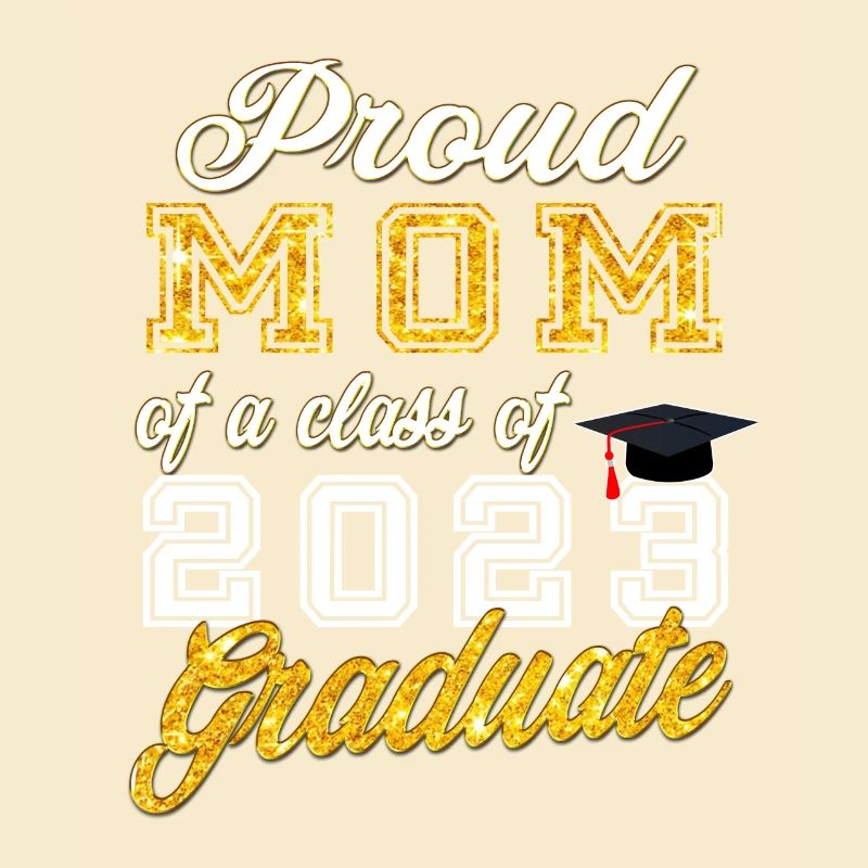Abschluss 2023 - Stolze Mutter eines Jahrgangs 2023