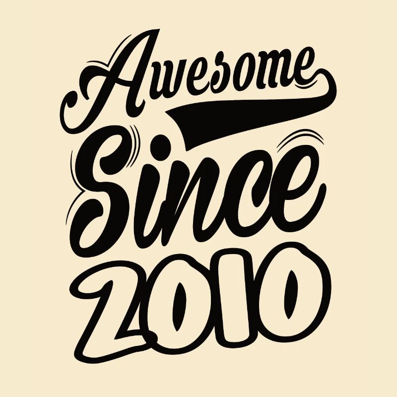 Awesome Since 2010