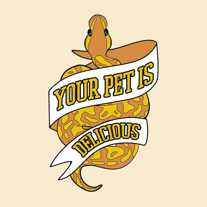 Your Pet Is Delicious Snake Python Banana Ball