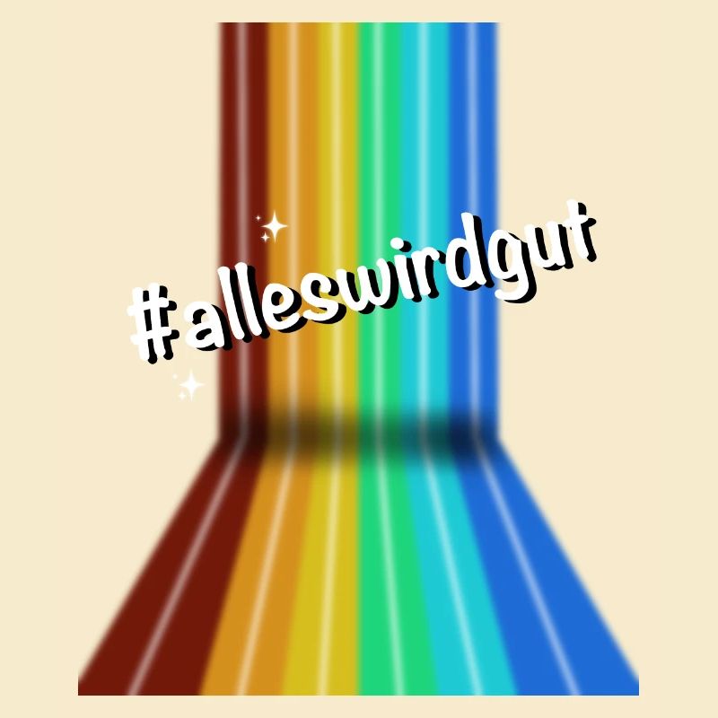 #alleswirdgut Everything Will Be Fine Saying Statement