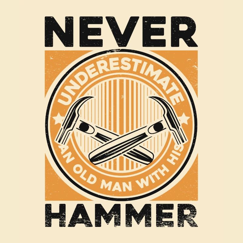 Never Underestimate Old Man With His Hammer