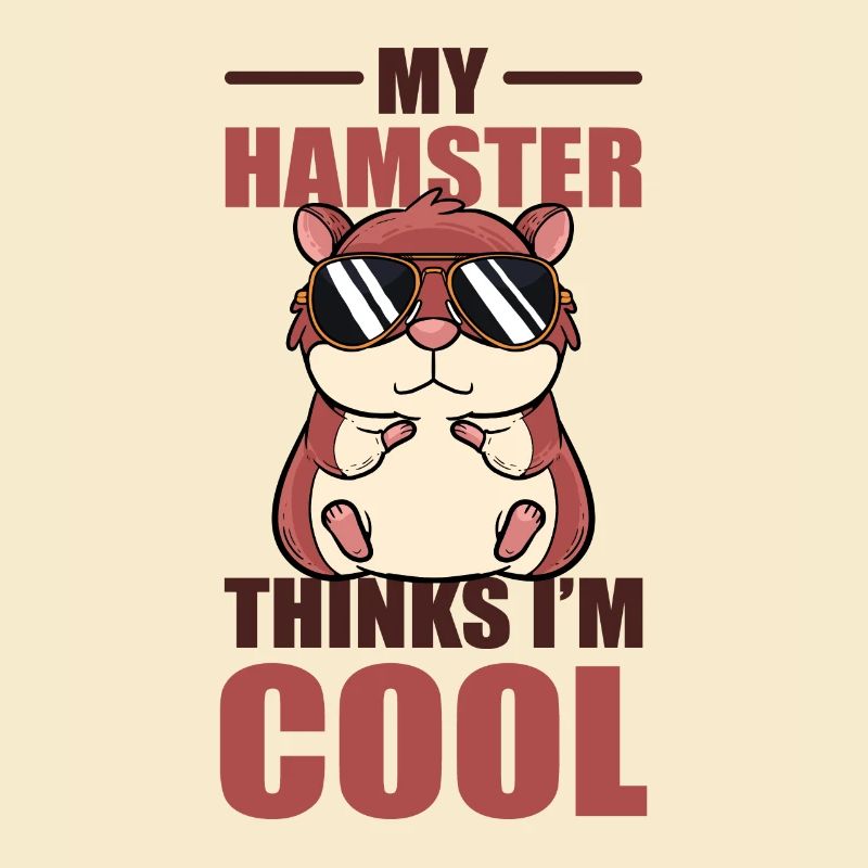 My Hamster Thinks I'm Cool Dwarf Hamster