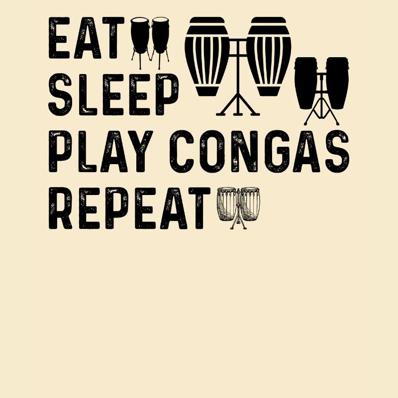 Manger dormir Jouer Conga Répéter Conga Instruments Cong
