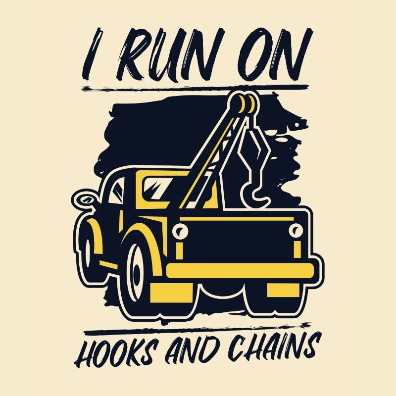 I Run On Hooks And Chains Tow Driver