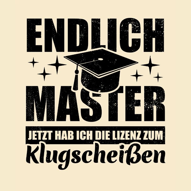Endlich Master - mit der Lizenz zum Klugscheißen