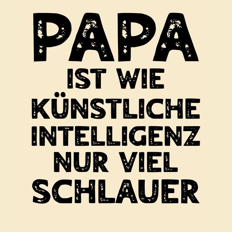 Dad Is Like Artificial Intelligence