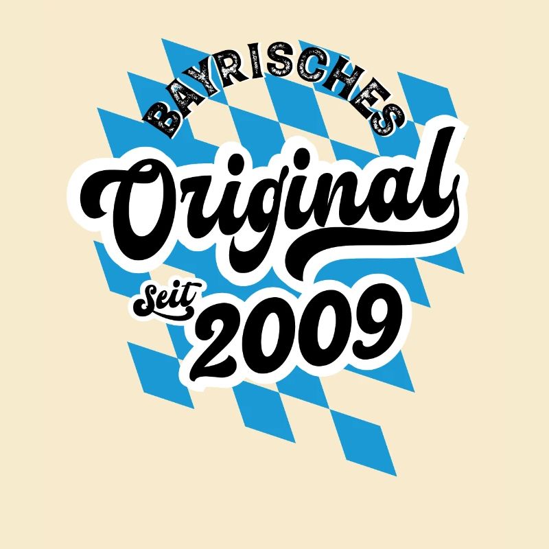 2009 Bayrisches Original seit 2009 Geburtstag